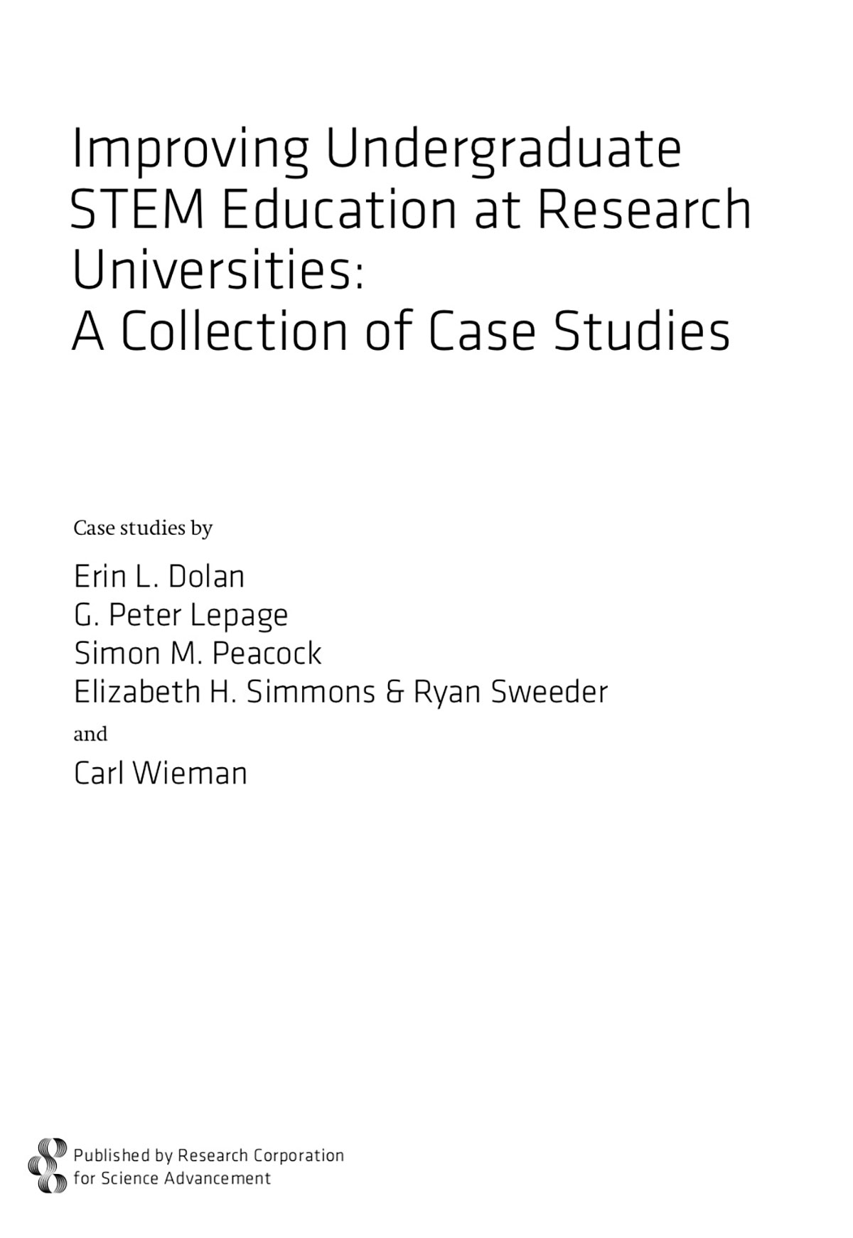 Improving Undergraduate STEM Education at Research Universities: A Collection of Case Studies