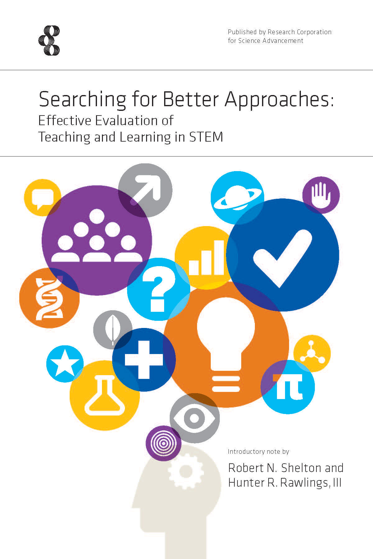 Searching for Better Approaches: Effective Evaluation of Teaching and Learning in STEM
