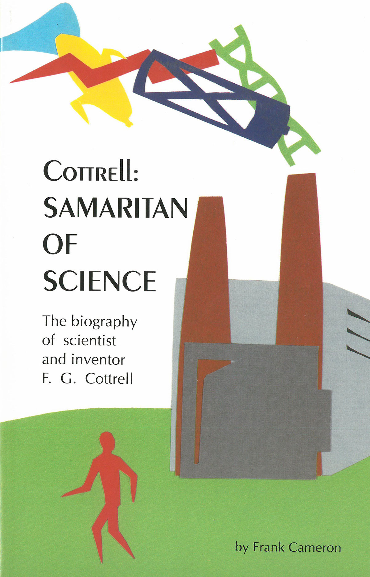 Cottrell: Samaritan of Science