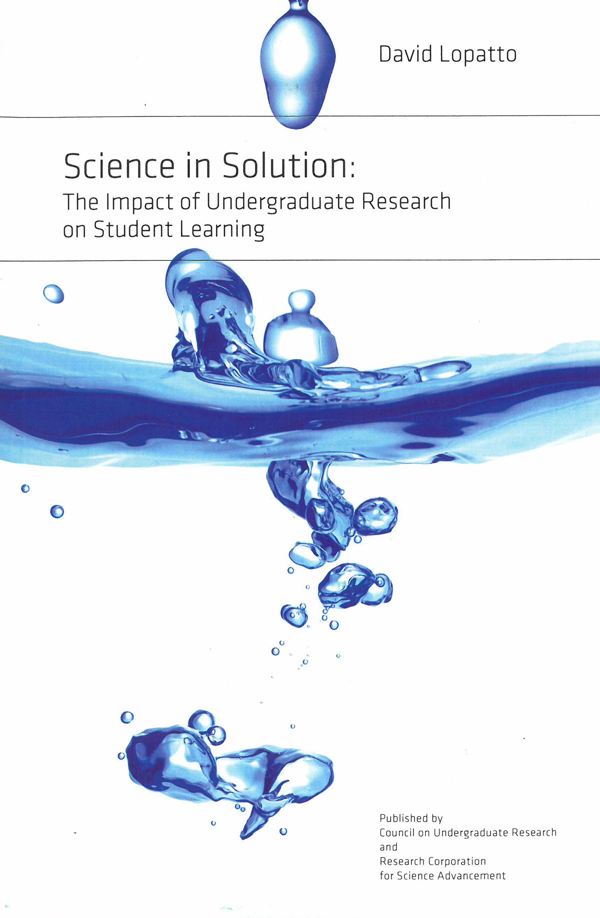 Science in Solution: The Impact of Undergraduate Research on Student Learning